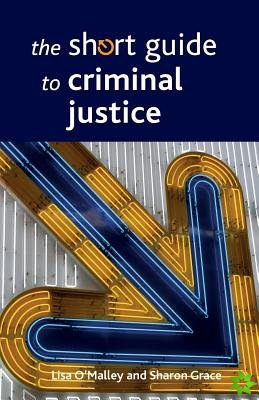 Short Guide to Criminal Justice