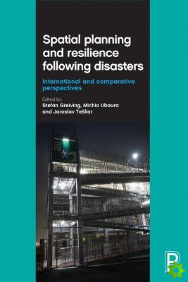 Spatial Planning and Resilience Following Disasters