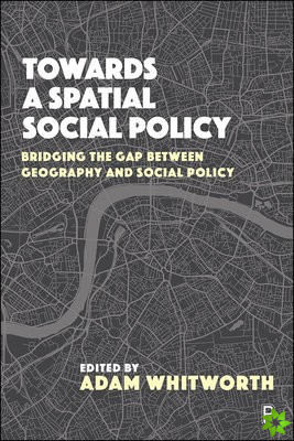 Towards a Spatial Social Policy