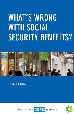 What's Wrong with Social Security Benefits?