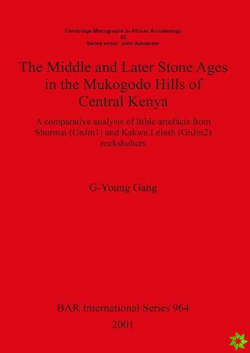 Middle and Later Stone Ages in the Mukogodo Hills of Central Kenya