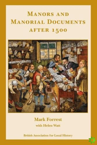 Manors and Manorial Documents after 1500
