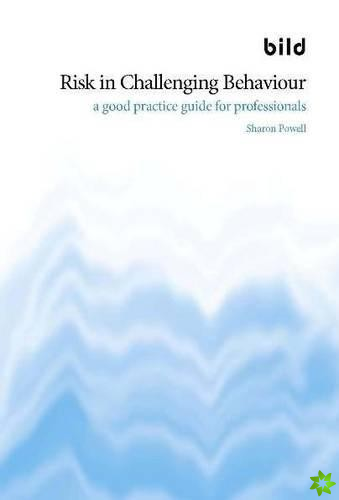 Risk in Challenging Behaviour
