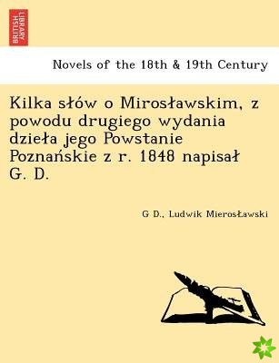 Kilka S O W O Miros Awskim, Z Powodu Drugiego Wydania Dzie a Jego Powstanie Poznan Skie Z R. 1848 Napisa G. D.