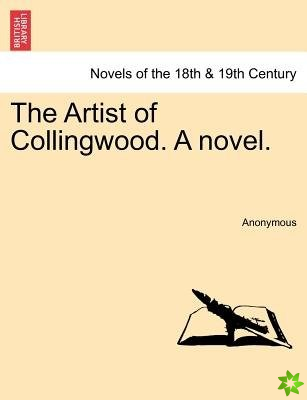 Artist of Collingwood. a Novel.