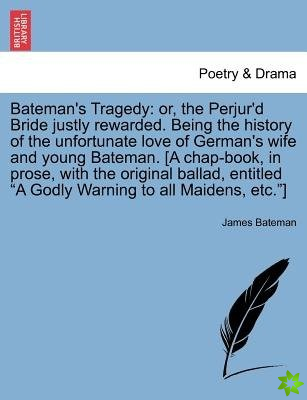 Bateman's Tragedy