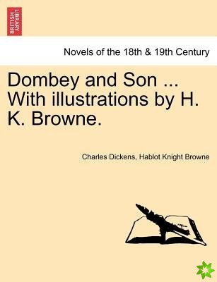 Dombey and Son ... with Illustrations by H. K. Browne.