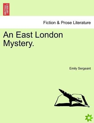 East London Mystery. Vol. III