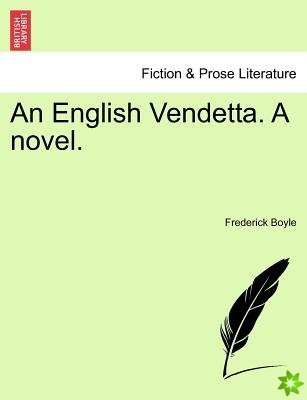 English Vendetta. a Novel.