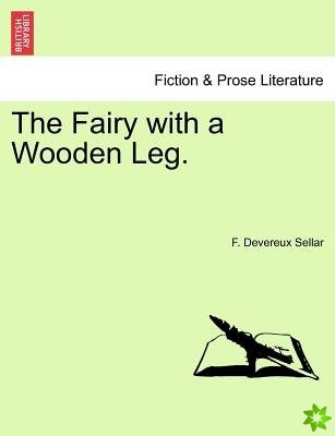 Fairy with a Wooden Leg.