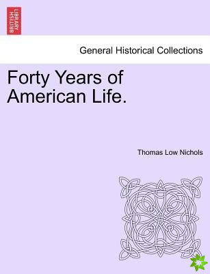 Forty Years of American Life.