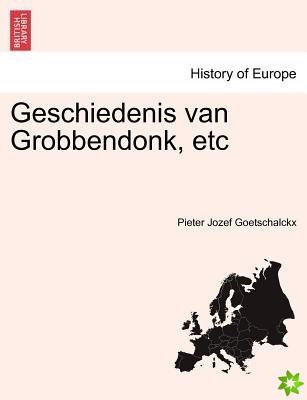 Geschiedenis Van Grobbendonk, Etc
