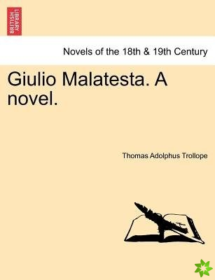 Giulio Malatesta. a Novel.