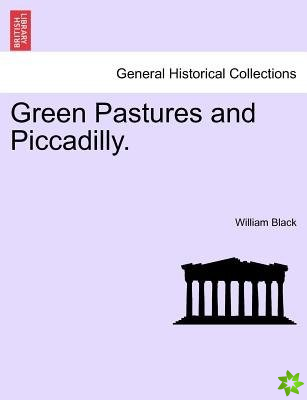 Green Pastures and Piccadilly. Vol. III.