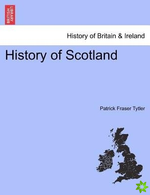 History of Scotland. Volume II.