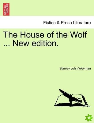 House of the Wolf ... New Edition.