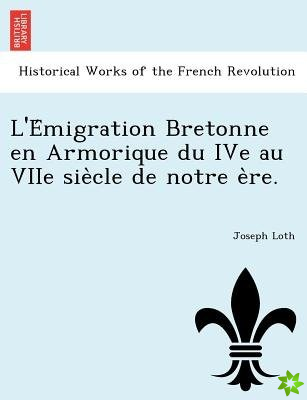 L'e Migration Bretonne En Armorique Du Ive Au Viie Sie Cle de Notre E Re.