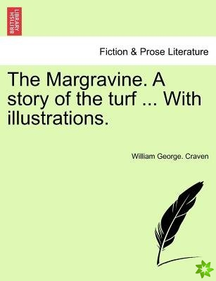 Margravine. a Story of the Turf ... with Illustrations. Vol. II.