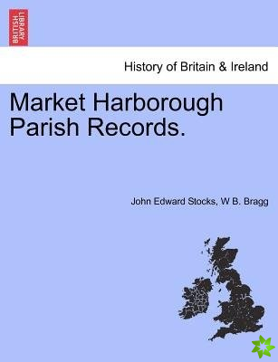Market Harborough Parish Records.
