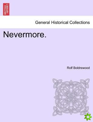 Nevermore. Vol. I.
