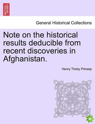 Note on the Historical Results Deducible from Recent Discoveries in Afghanistan.