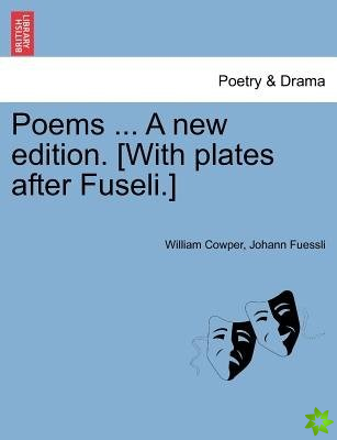 Poems ... a New Edition. [With Plates After Fuseli.] Vol. II, a New Edition