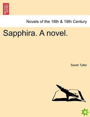 Sapphira. a Novel.
