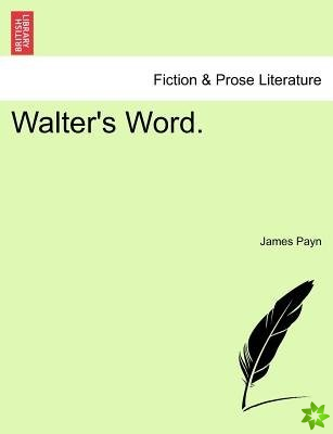 Walter's Word.