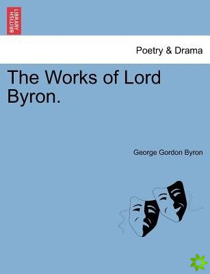 Works of Lord Byron. Vol. III