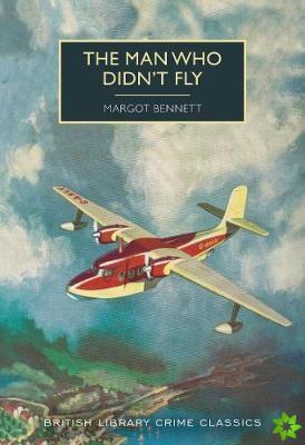 Man Who Didn't Fly