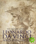 Leonardo da Vinci and his Circle