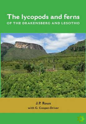 Lycopods and Ferns of the Drakensberg and Lesotho