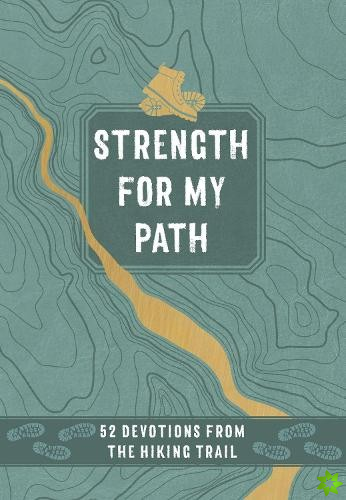 Strength for My Path