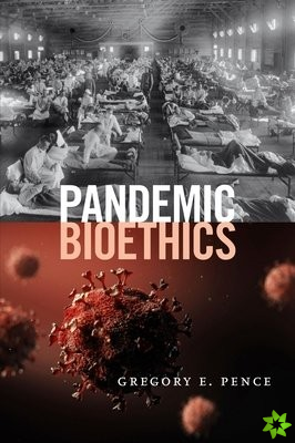 Pandemic Bioethics