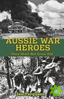 Aussie War Heroes
