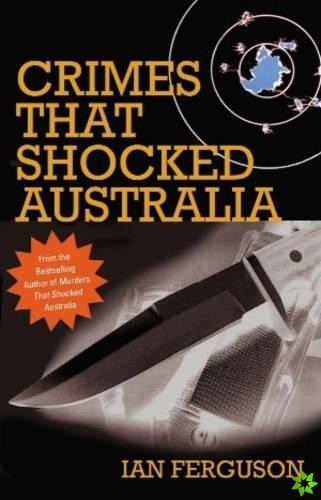 Crimes That Shocked Australia