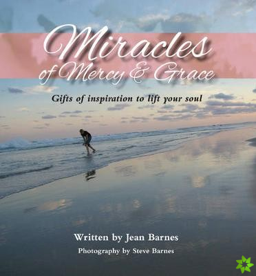Miracles of Mercy & Grace