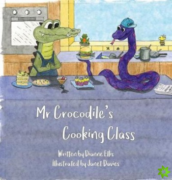 Mr Crocodile's Cooking Class