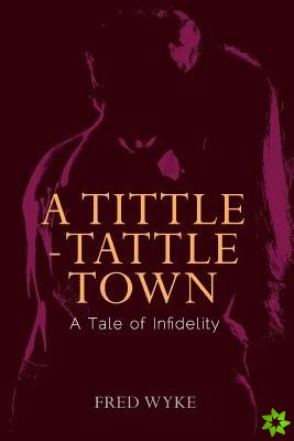 Tittle-Tattle Town