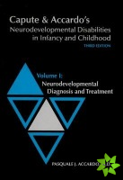 Capute and Accardo's Neurodevelopmental Disabilities in Infancy and Childhood v. I; Neurodevelopmental Diagnosis and Treatment