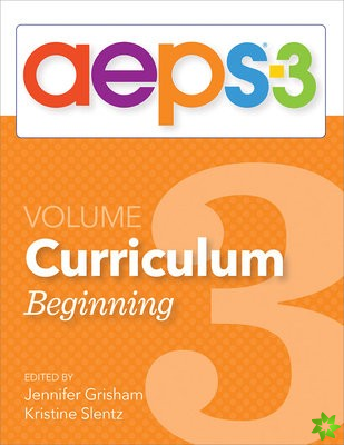 Assessment, Evaluation, and Programming System for Infants and Children (AEPS-3): Curriculum, Volume 3