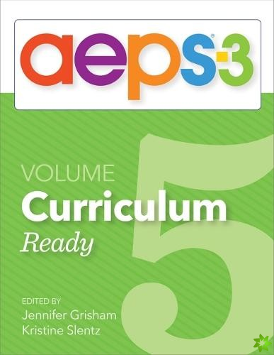 Assessment, Evaluation, and Programming System for Infants and Children (AEPS-3): Curriculum, Volume 5