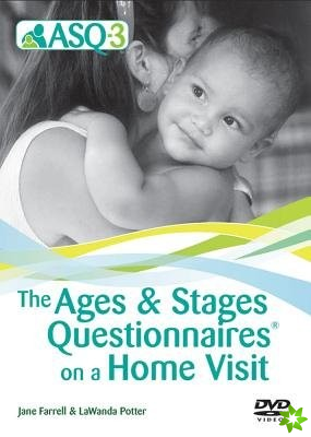 Ages & Stages Questionnaires (ASQ-3): Questionnaires On a Home Visit DVD