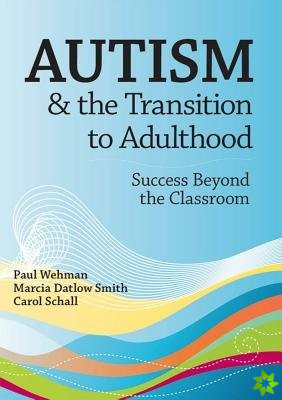 Autism and the Transition to Adulthood