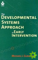 Developmental Systems Approach to Early Intervention