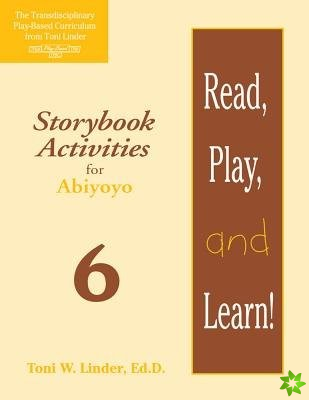 Read, Play, and Learn! Module 6