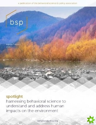 Behavioral Science & Policy: Volume 7, Issue 2