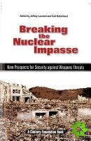 Breaking the Nuclear Impasse