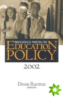 Brookings Papers on Education Policy: 2002