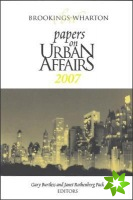 Brookings-Wharton Papers on Urban Affairs: 2007
